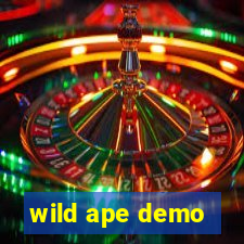 wild ape demo